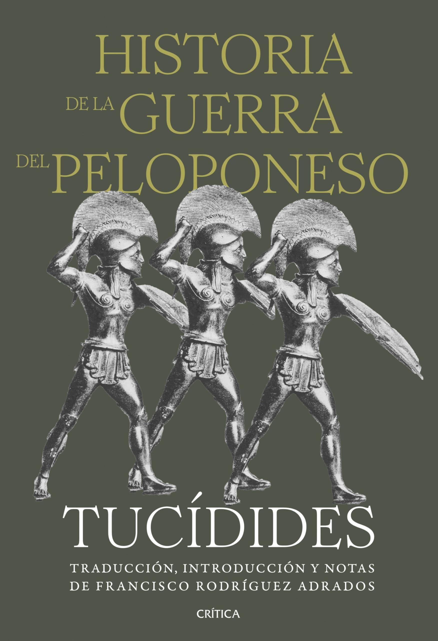 Historia de la guerra del Peloponeso: Traducción, introducción y notas de Francisco Rodríguez Adrados book