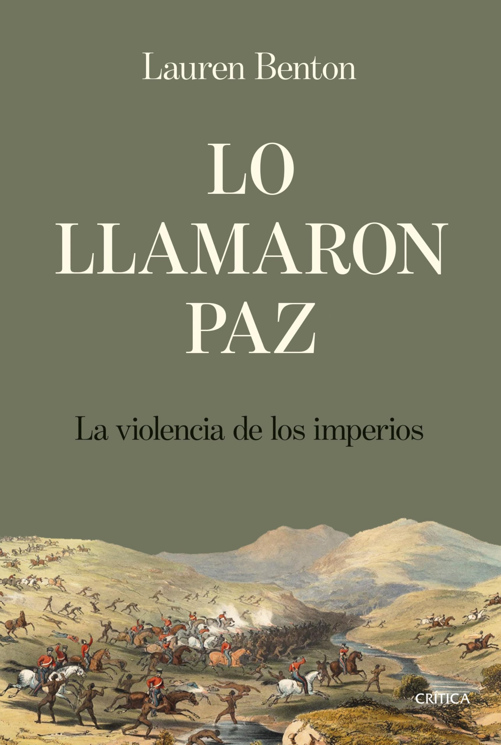 Lo llamaron paz: La violencia de los imperios (Serie Mayor) Politics & History