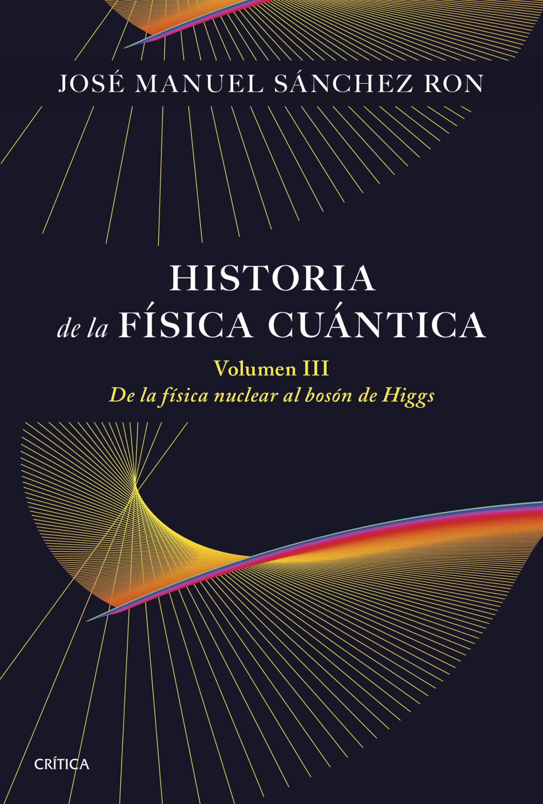 Historia de la física cuántica. Volumen III book