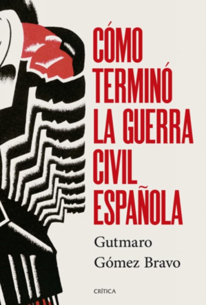 Cómo terminó la guerra civil española Books
