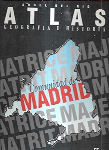 Atlas de geografia e historia de la comunidad de Madrid book