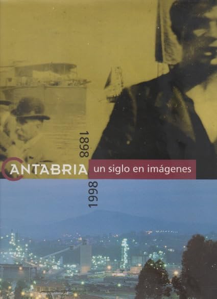 Cantabria, un siglo en imagenes (1898-1998) book