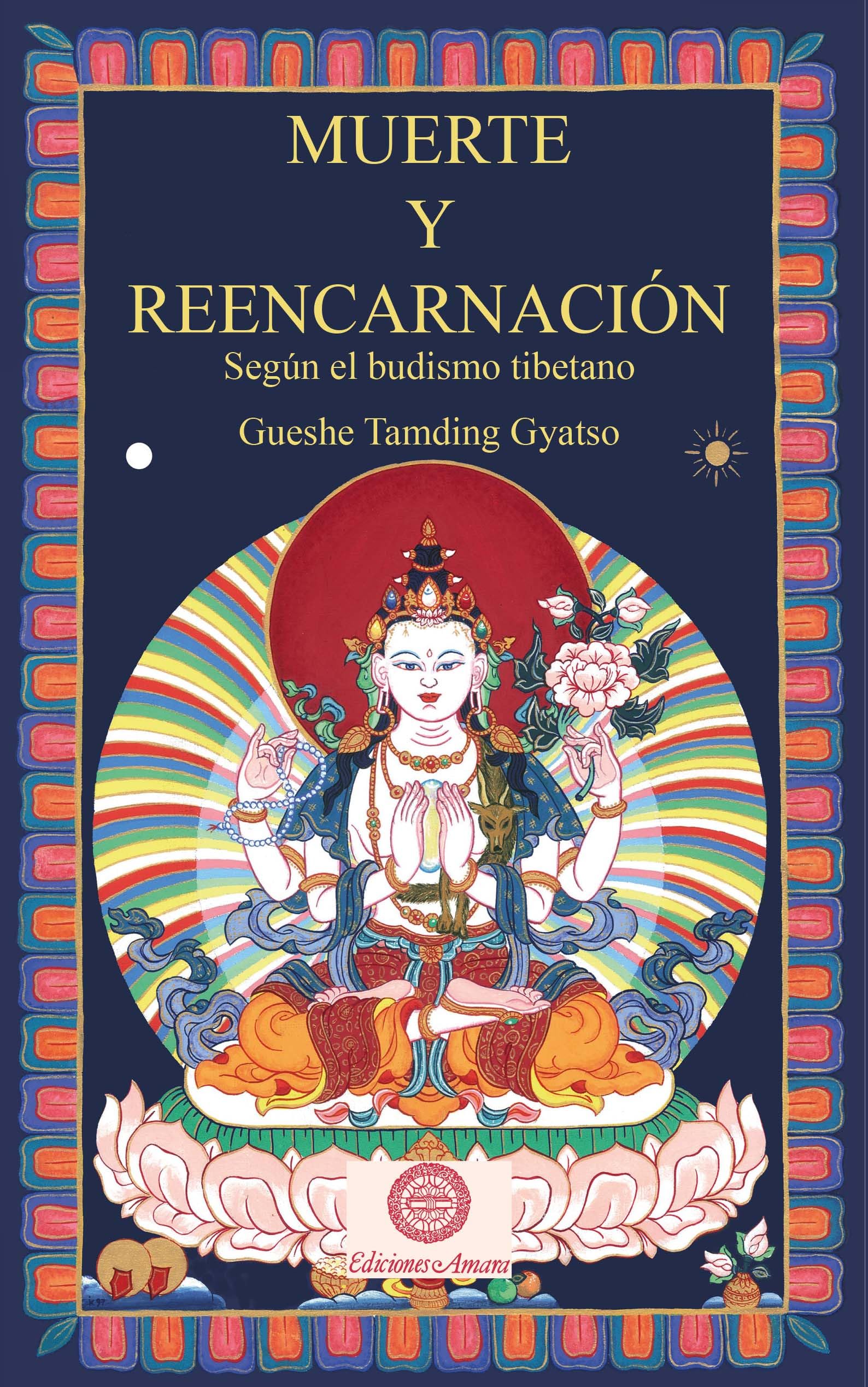 Muerte y reencarnación : según el budismo tibetano Religion & Esotericism