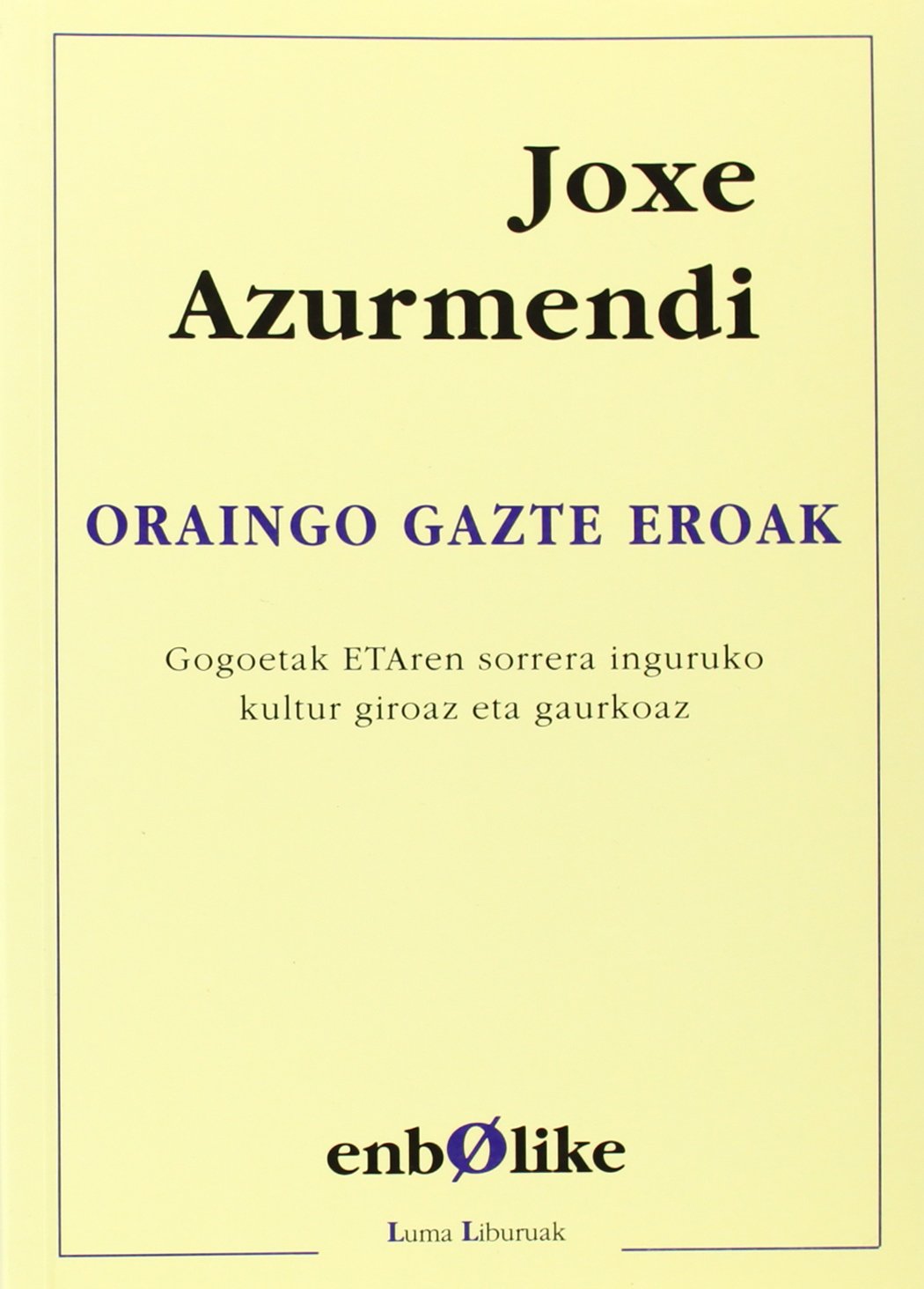 Oraingo Gazte Eroak book
