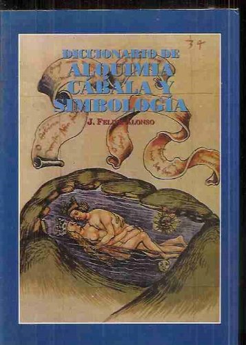 Diccionario de alquimia, cabala y simbologia book