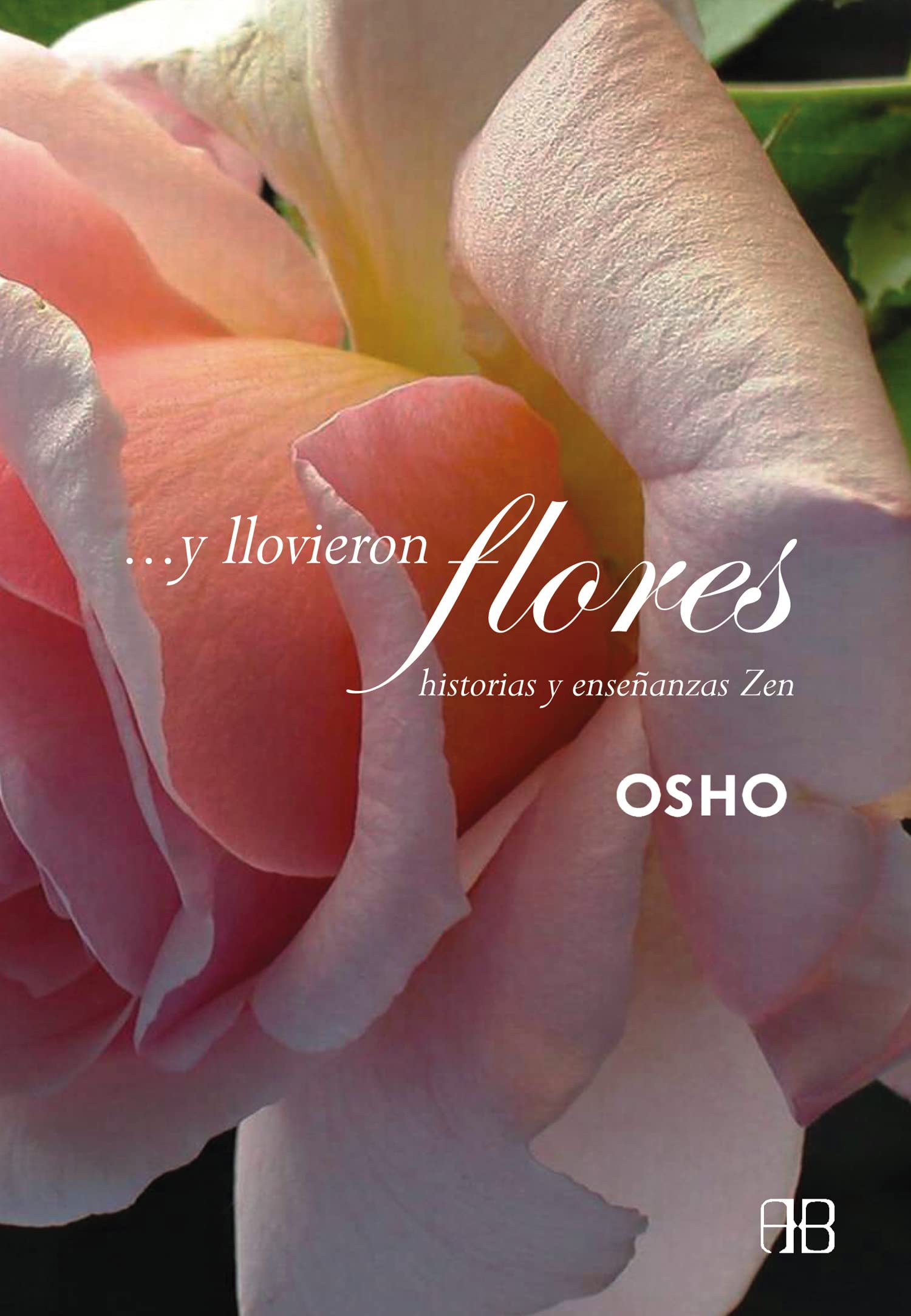 --Y llovieron flores : charlas sobre historias zen Philosophy