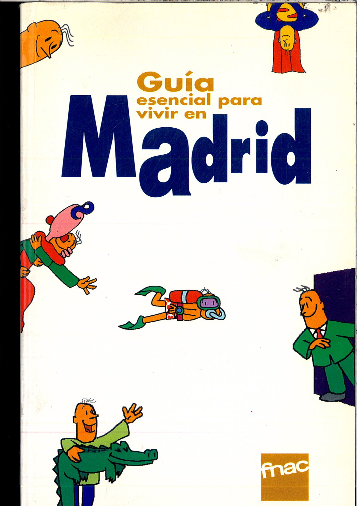 GuÝa esencial para vivir en Madrid book
