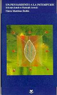 Un pensamiento a la intemperie (interpretando a hannah arendt) book