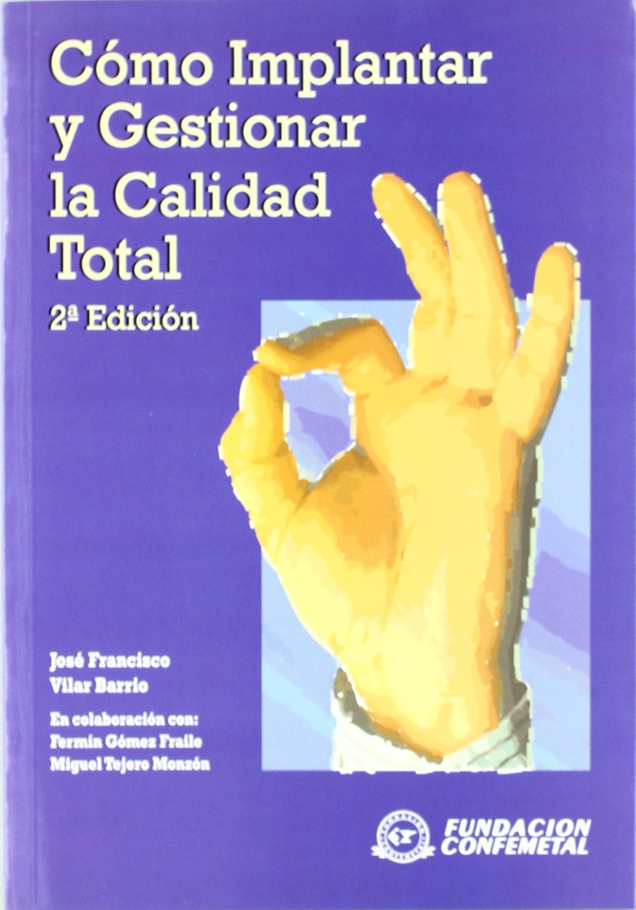 Cómo implantar y gestionar la calidad total book