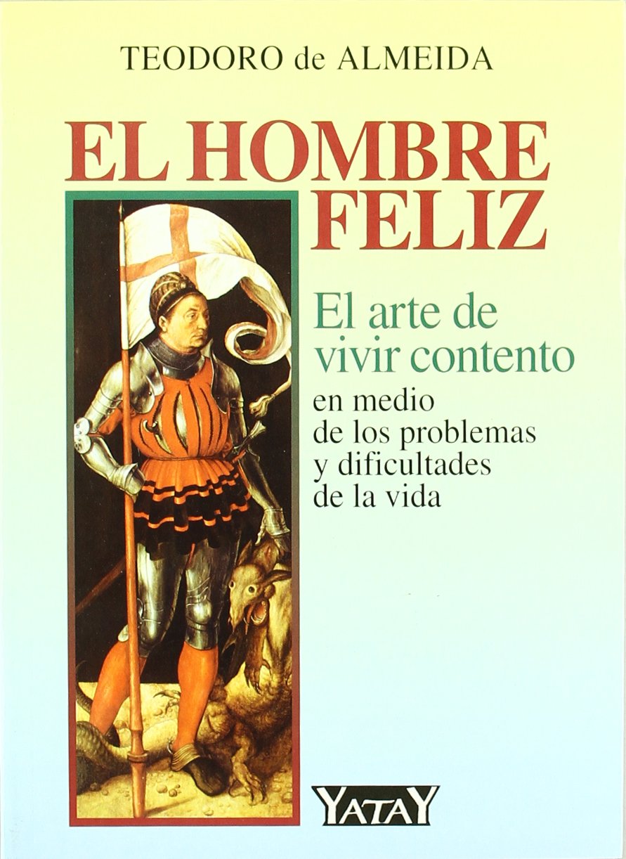 El hombre feliz : el arte de vivir contento en medio de las dificultades y problemas de la vida Reading Aloud & Learning to Read