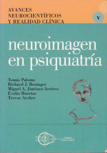 Avances neurocientíficos y realidad clínica V, neuroimagen en psiquiatría book