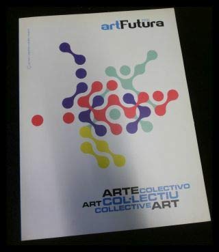 Art Futura 2001: Collective Art Computer Science