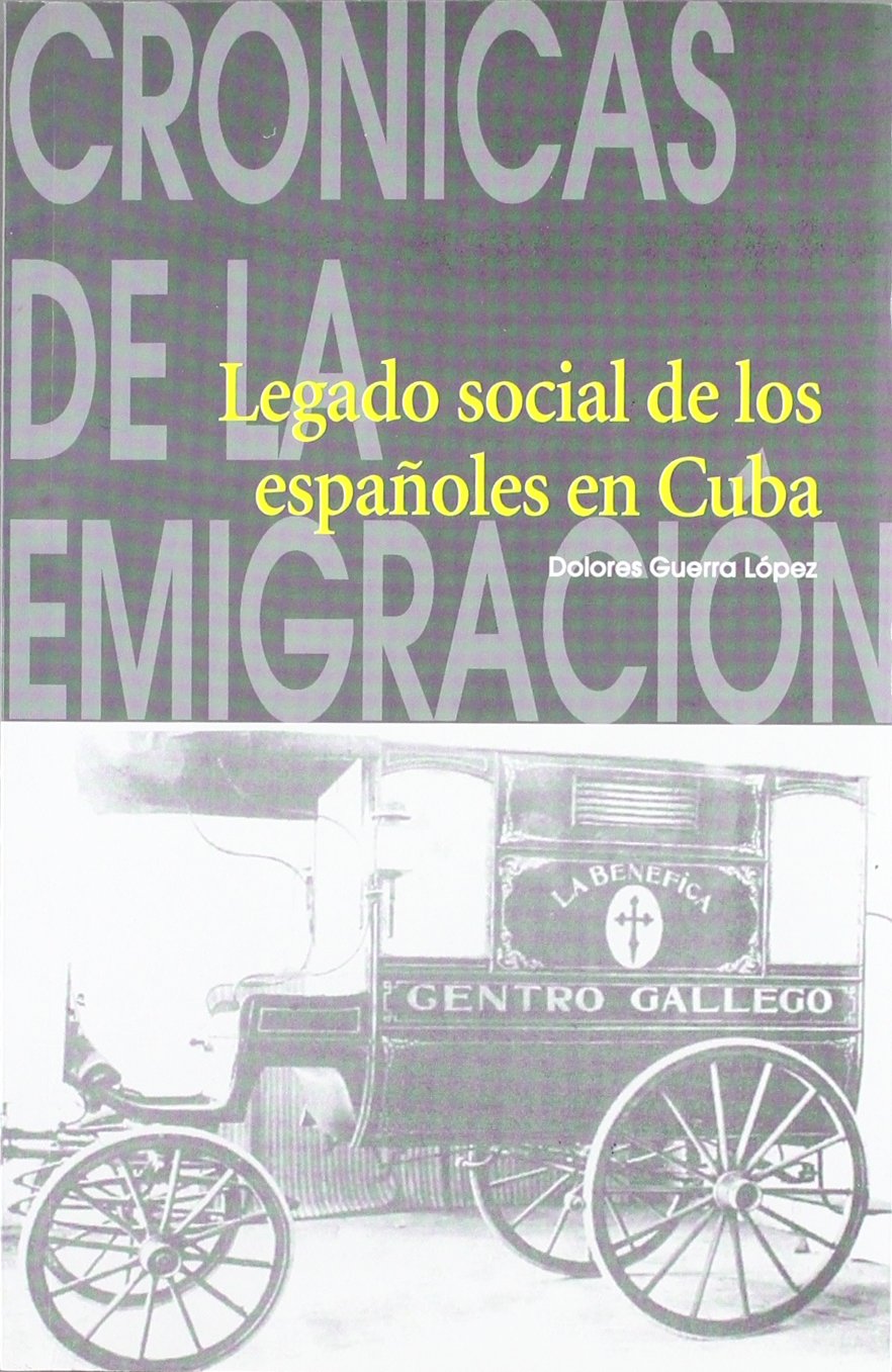 Legado social de los españoles en Cuba book