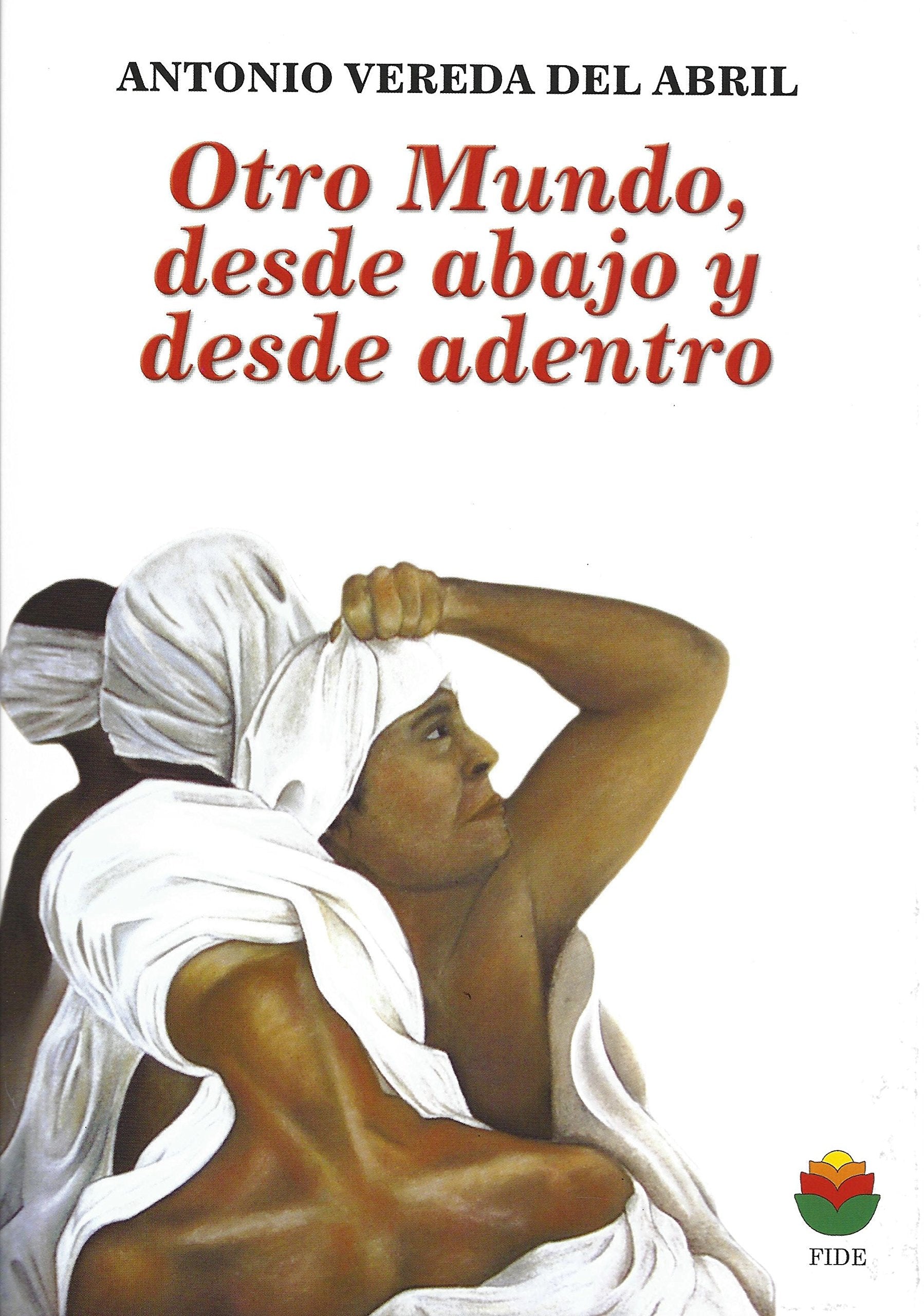 Otro mundo desde abajo y desde adentro Books