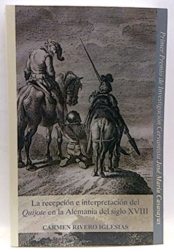 La recepcion e interpretacion del quijote en la Alemania del siglo XVIII Books