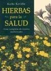 Hierbas para la salud / Herbs for Health Health, Nutrition & Fitness