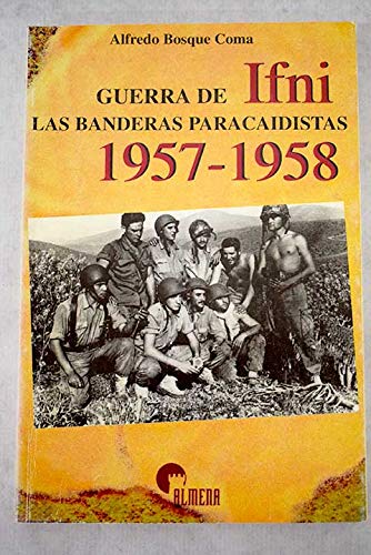 Guerra de Ifni: Las Banderas Paracaidistas, 1957-1958 Social Sciences