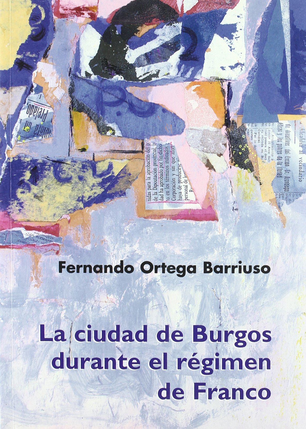 Ortega Barriuso, F: Burgos : memoria de una ciudad Learning & Reference