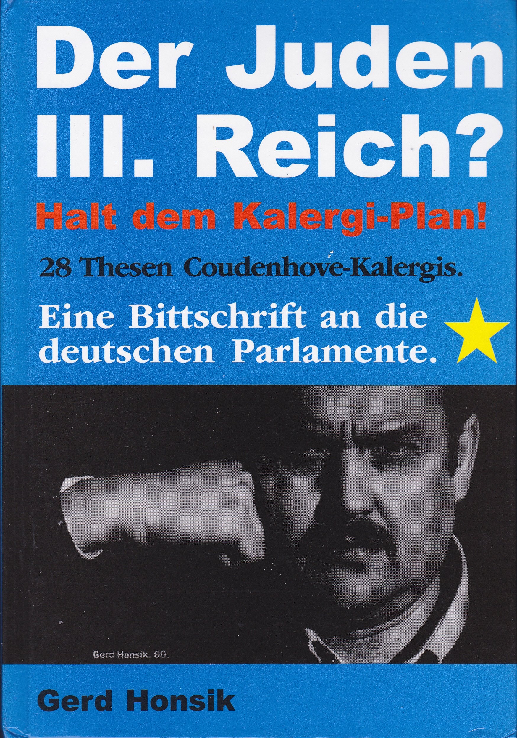 Rassismus legal? Halt dem Kalergi Plan! - Honsik, Gerd book