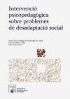 Intervenció psicopedagògica sobre problemes de desadaptació social Social Sciences