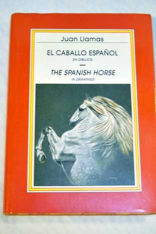 Caballo Español En Dibujos, El / Spanish Horse In Drawings, The Books