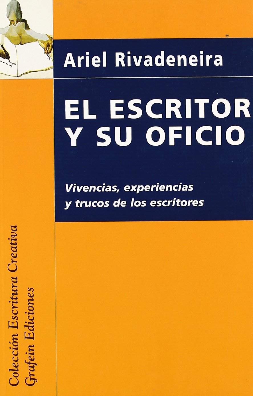 El escritor y su oficio Learning & Reference