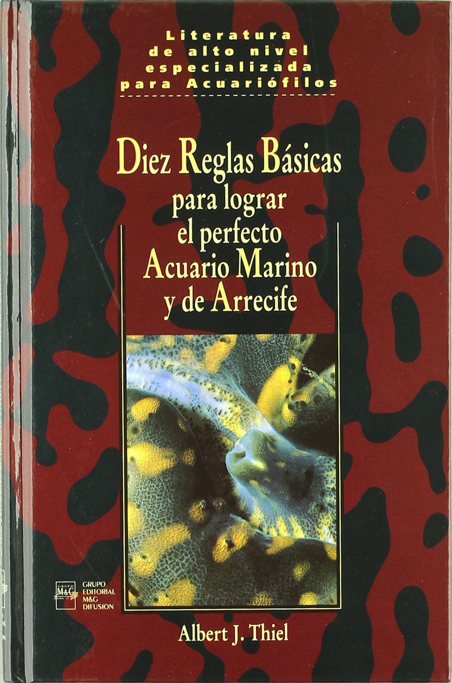 Diez reglas básicas para lograr el perfecto acuario marino y de arrecife Pets