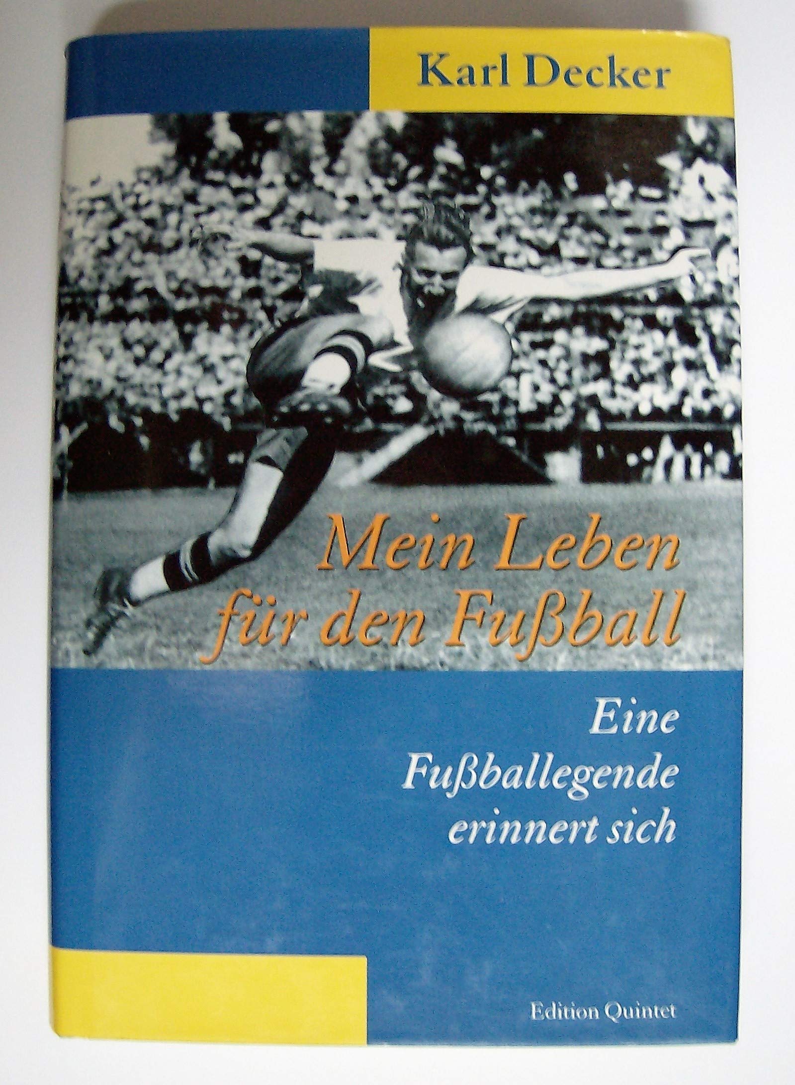 Mein Leben für den Fussball. Eine Fussballegende erinnert sich Memories