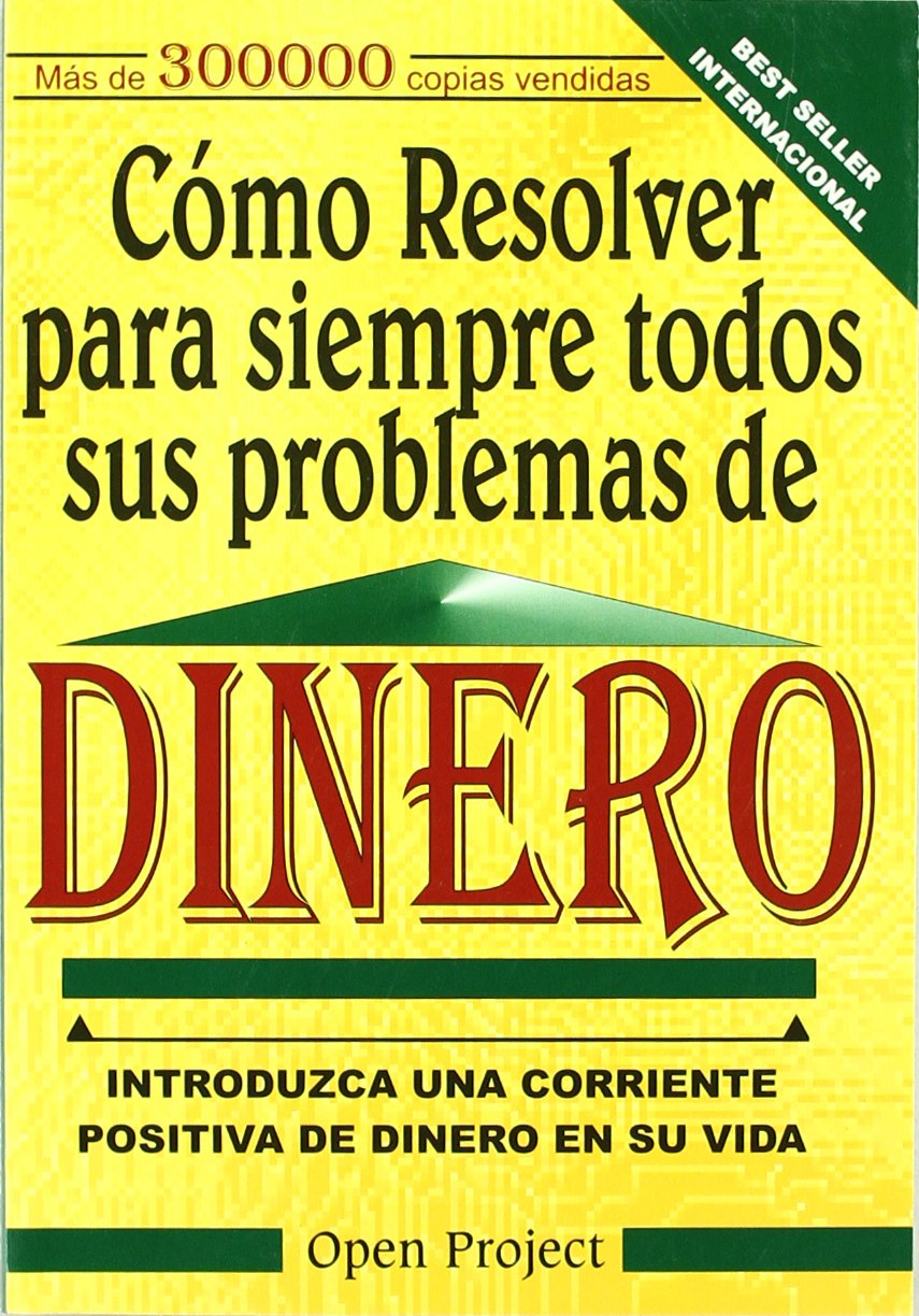 Cómo resolver para siempre todos sus problemas de dinero book