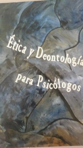 Ética y deontología para psicólogos Books