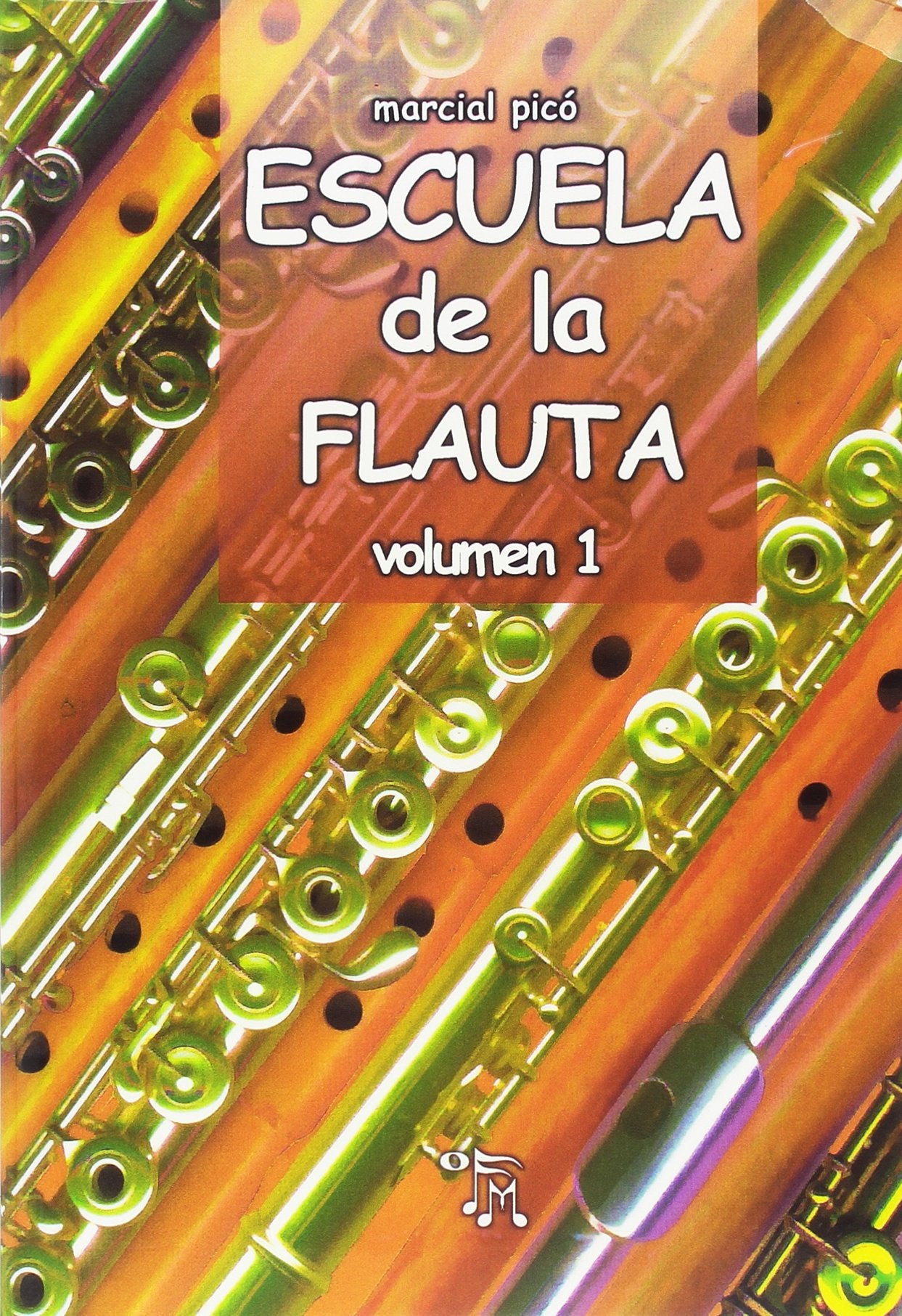 ESCUELA DE LA FLAUTA VOLUMEN 1 book