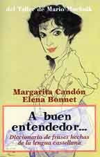A buen entendedor-- : diccionario de frases hechas de la lengua castellana Foreign Languages ​​& Dictionaries
