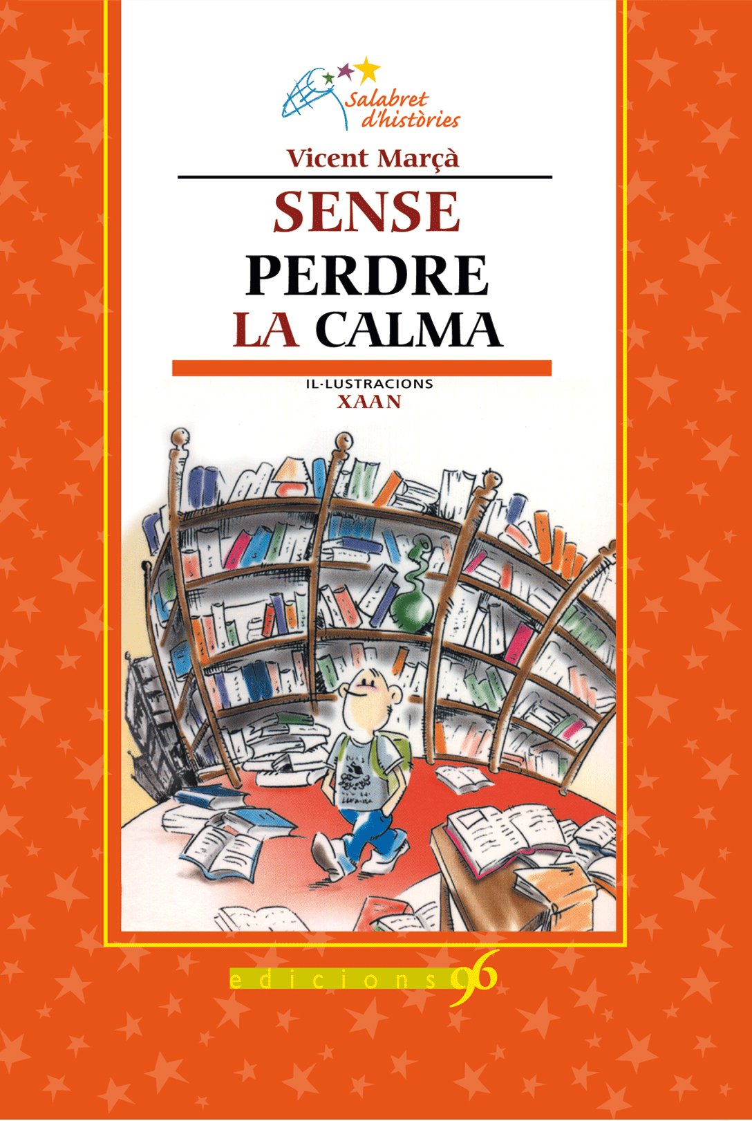 Sense perdre la calma (Salabret d'històries, Band 1) Books