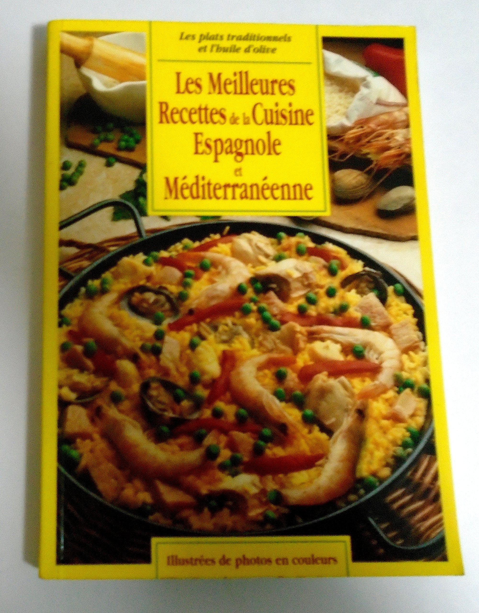 Les meilleures recettes de la cuisine espagnole et méditerranéenne Books