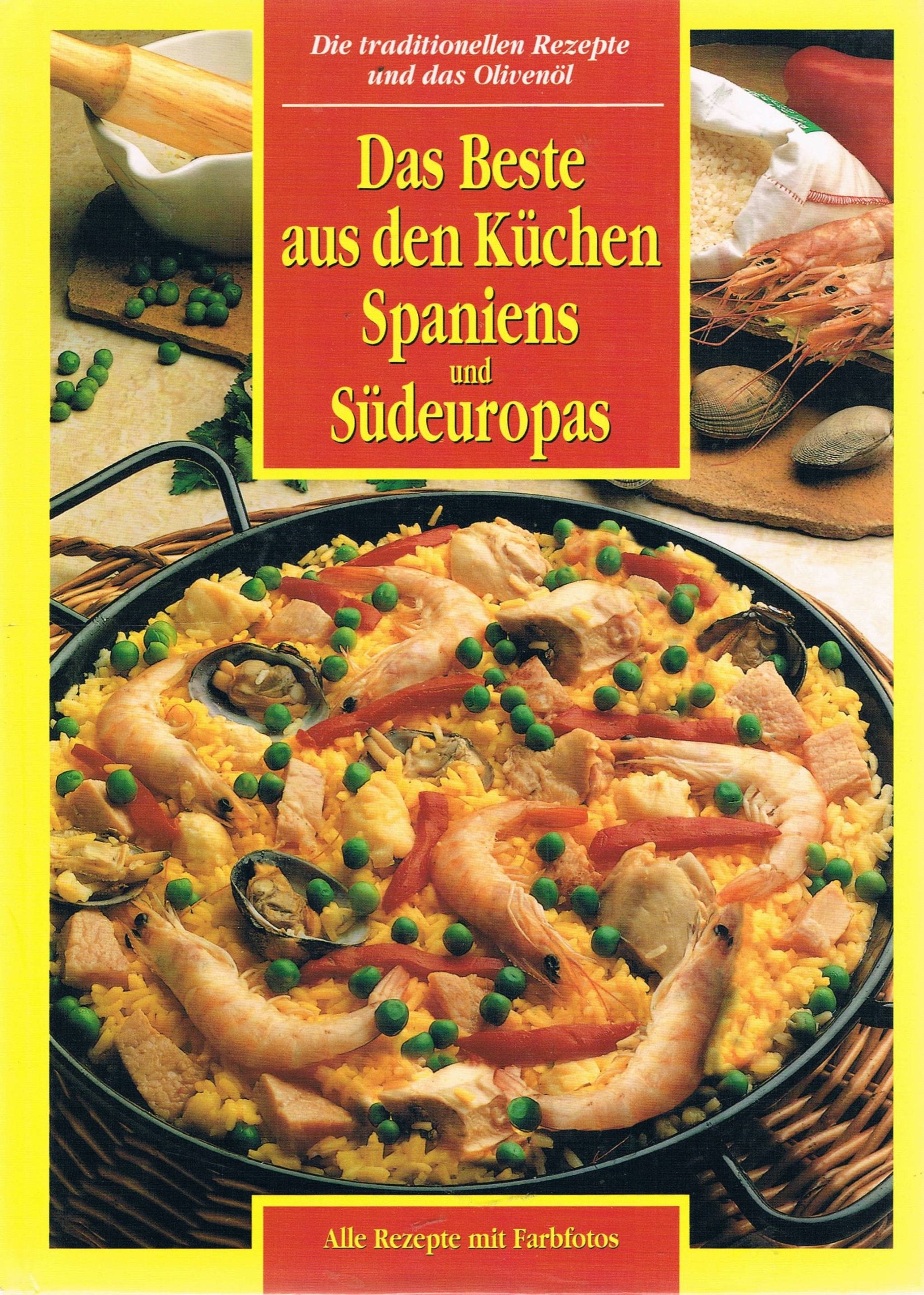 Das Beste aus den Küchen Spaniens und Südeuropas Books