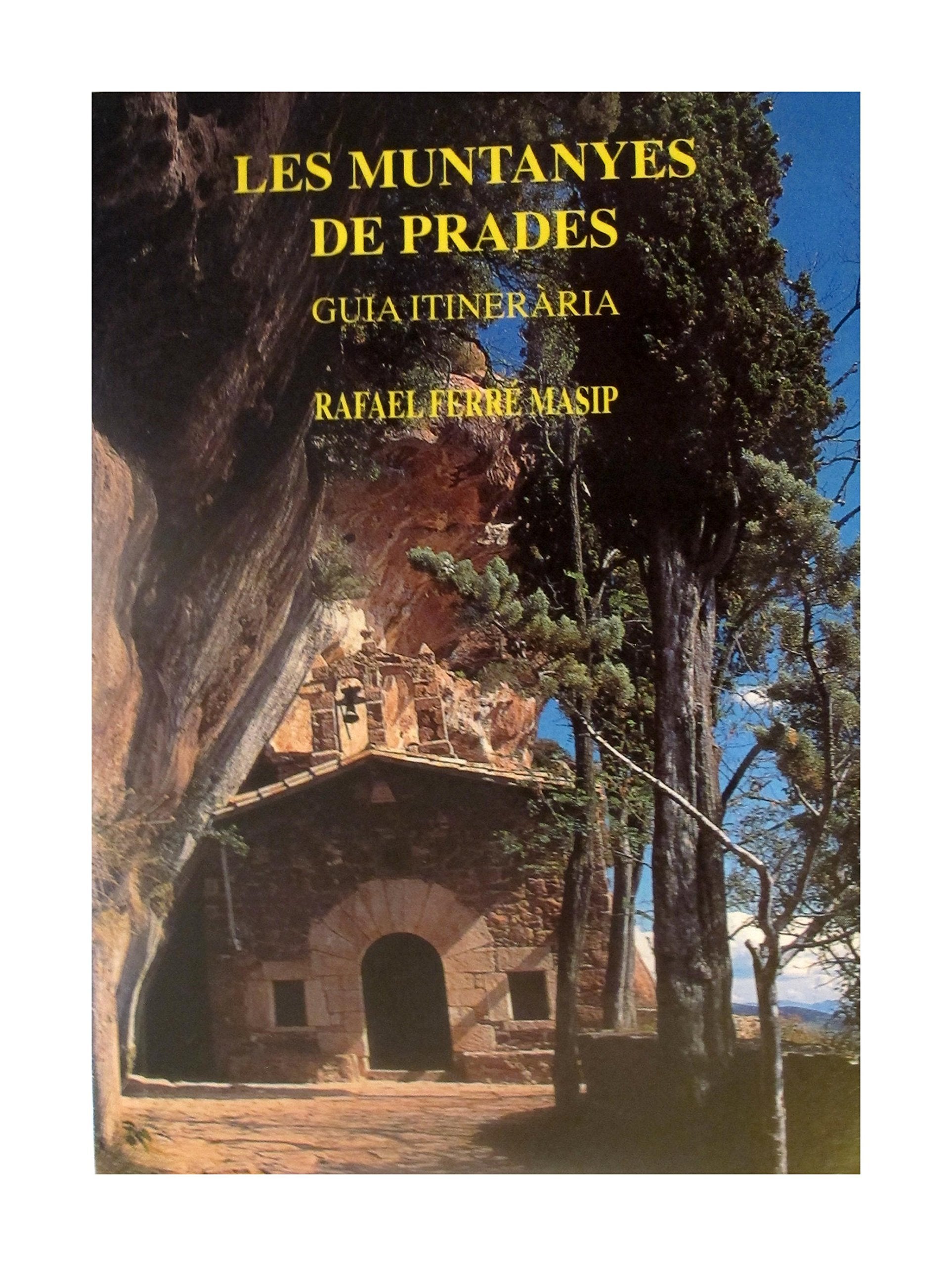 Les Muntanyes de Prades Guia intineraria Books