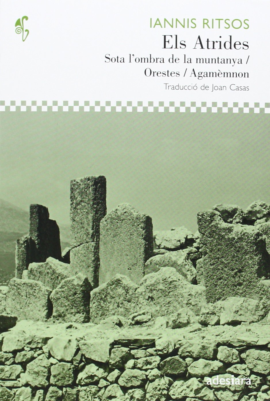 Els Atrides: Sota l'ombra de la muntanya/Orestes/Agamèmnon book