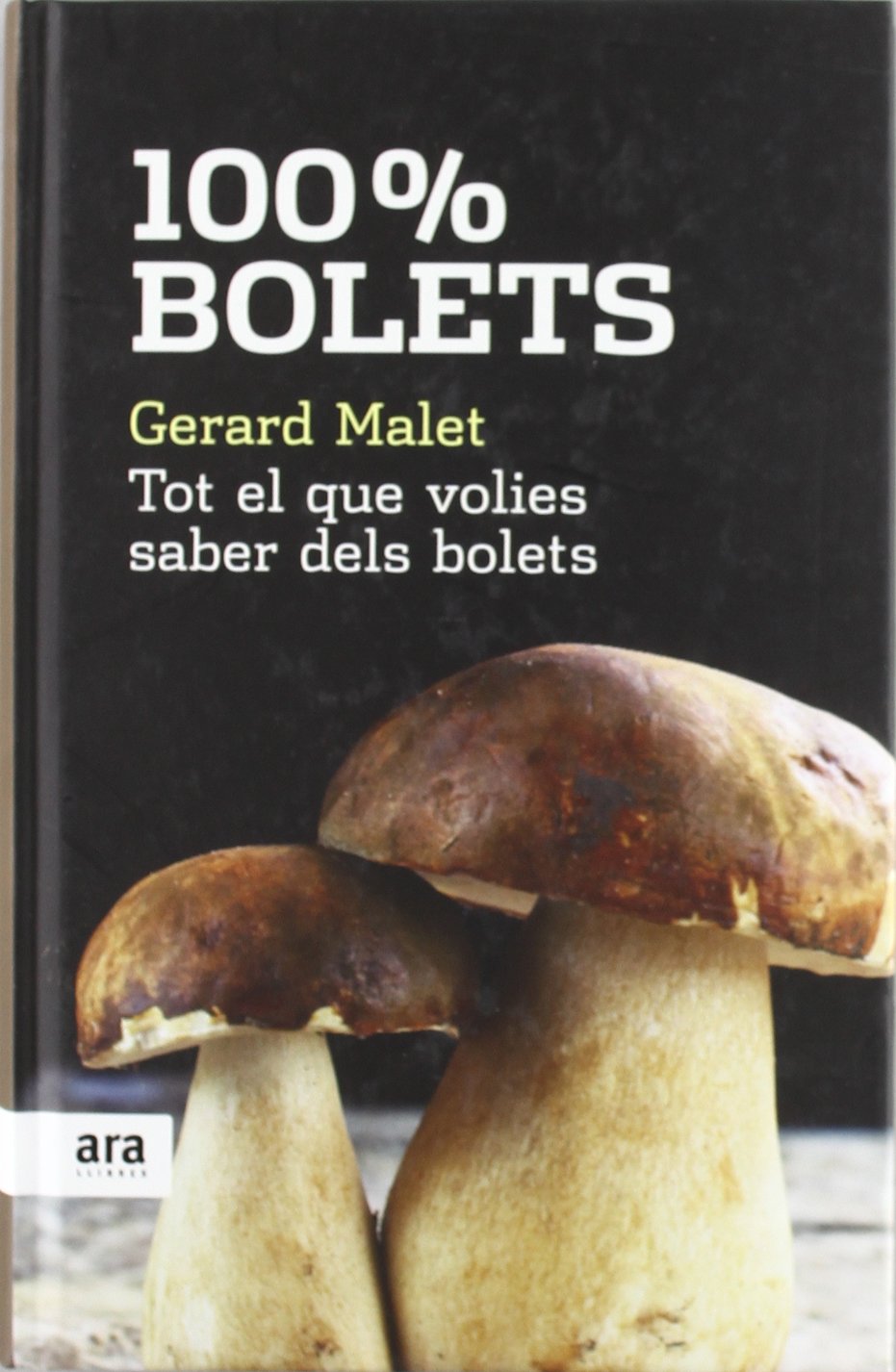 100% bolets : tot el que volies saber de bolets Books