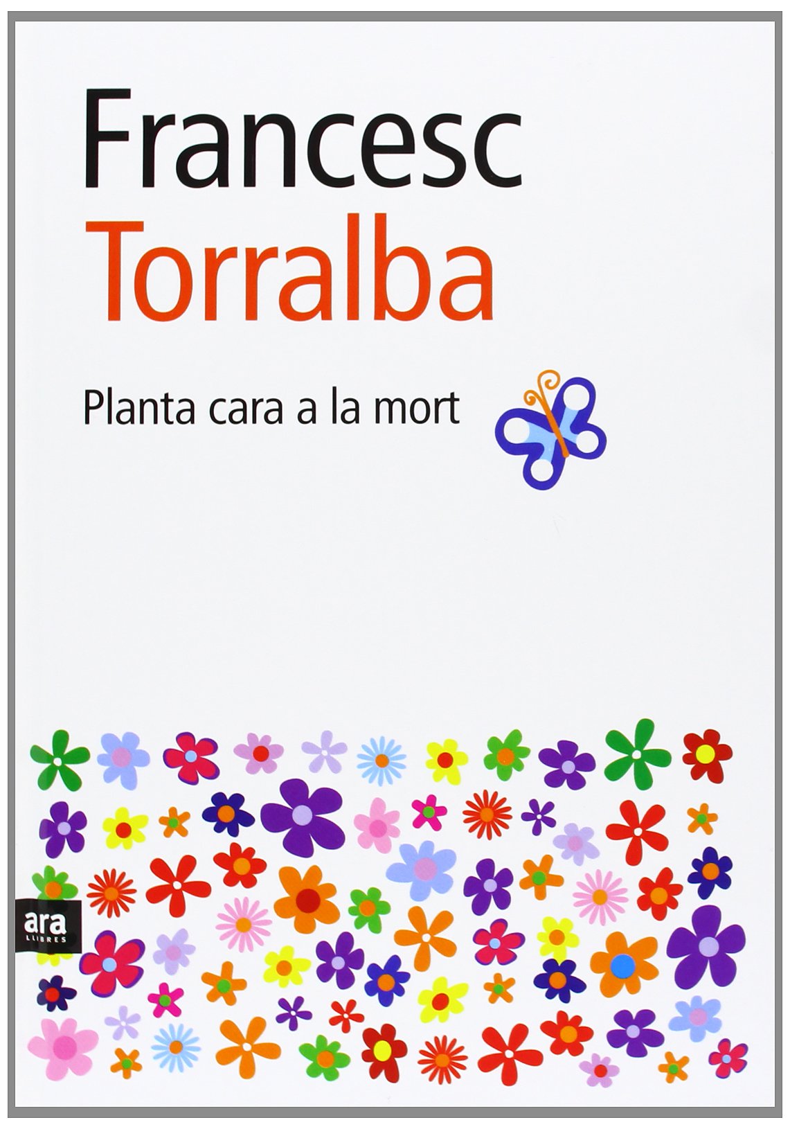 Torralba Roselló, F: Planta cara a la mort Learning & Reference