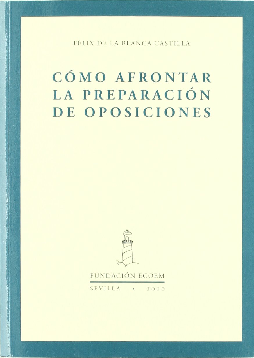 Cómo afrontar la preparación de oposiciones book