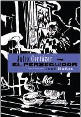 El perseguidor (SERIE ILLUSTRATA / ENCUENTROS / HISPANOAMERICANA) Books