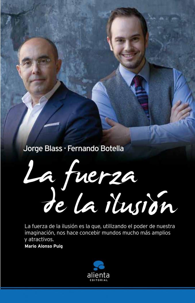 La fuerza de la ilusión Business, Finance & Career