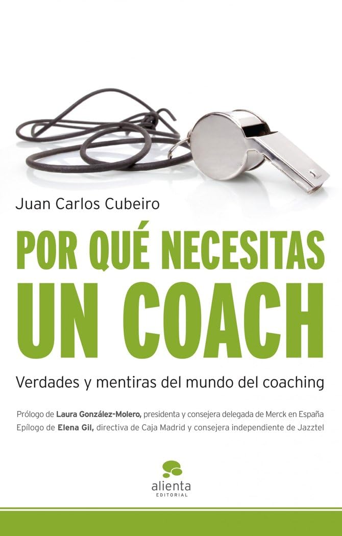Cubeiro, J: Por qué necesitas un coach Business, Finance & Career