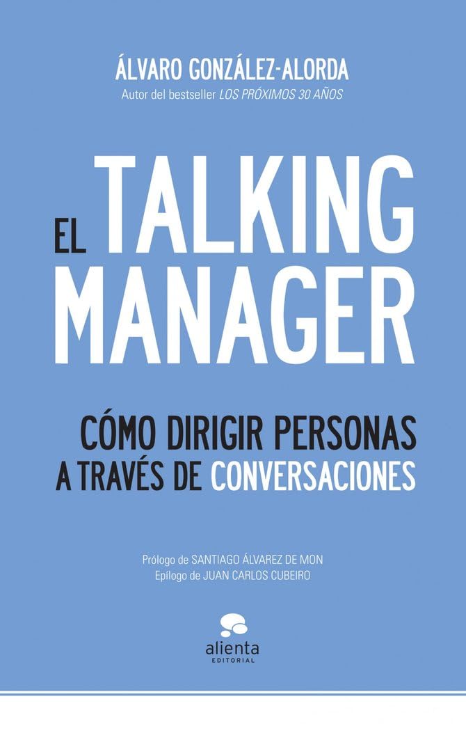 El Talking Manager: Cómo dirigir personas a través de conversaciones book