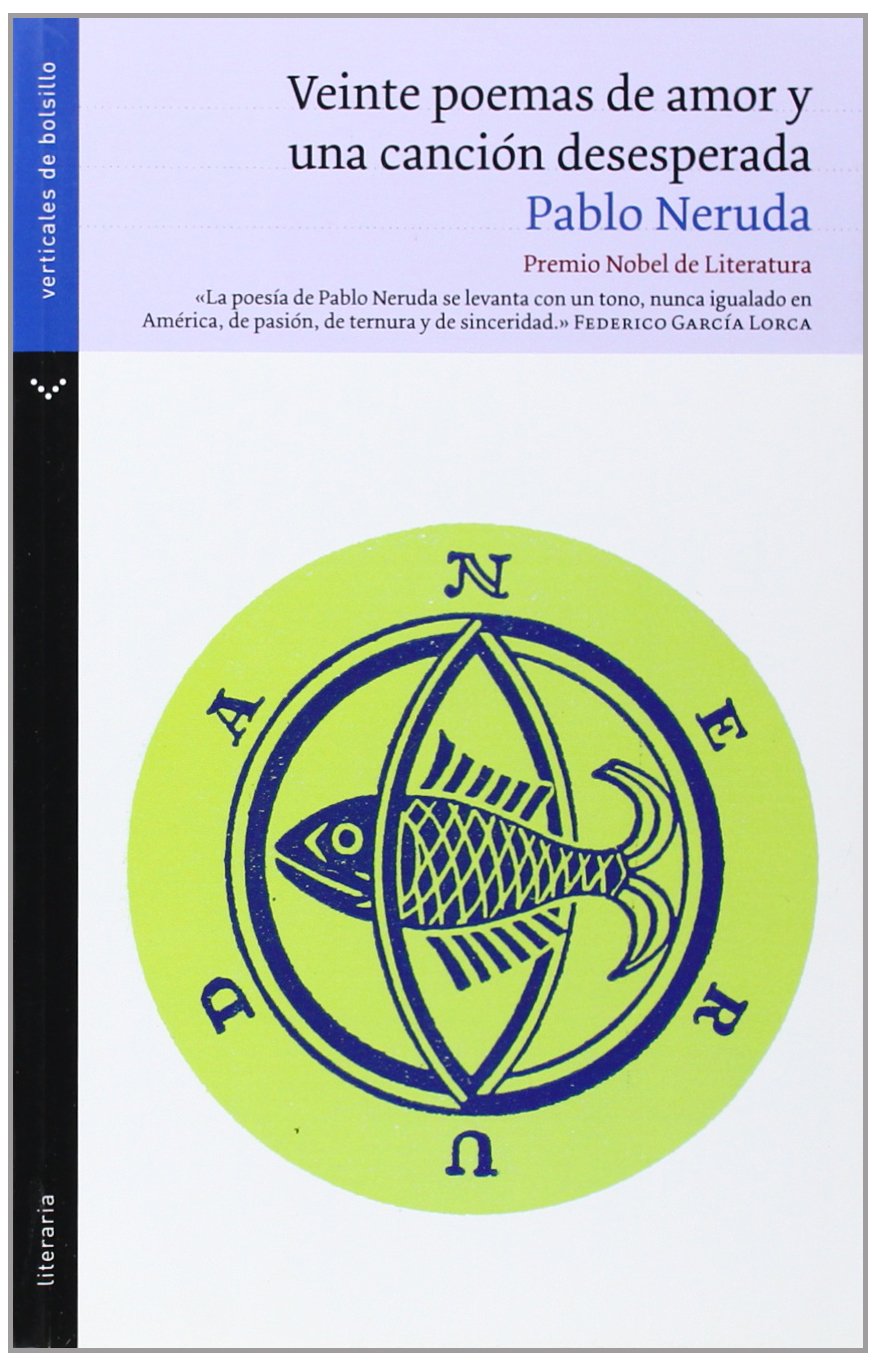 Veinte poemas de amor y una canción desesperada (Literaria) book
