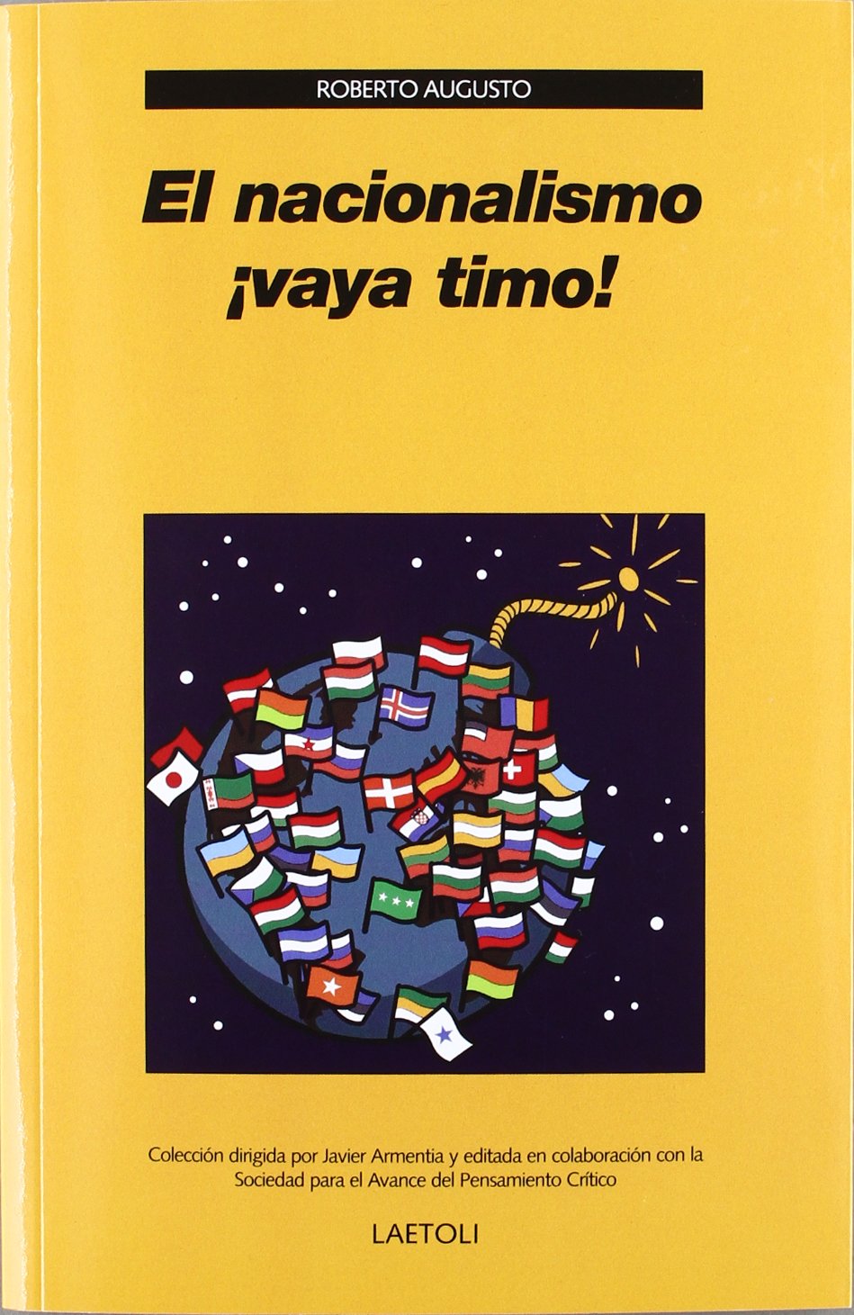 El nacionalismo ¡vaya timo! : la decadencia de una ideología Philosophy