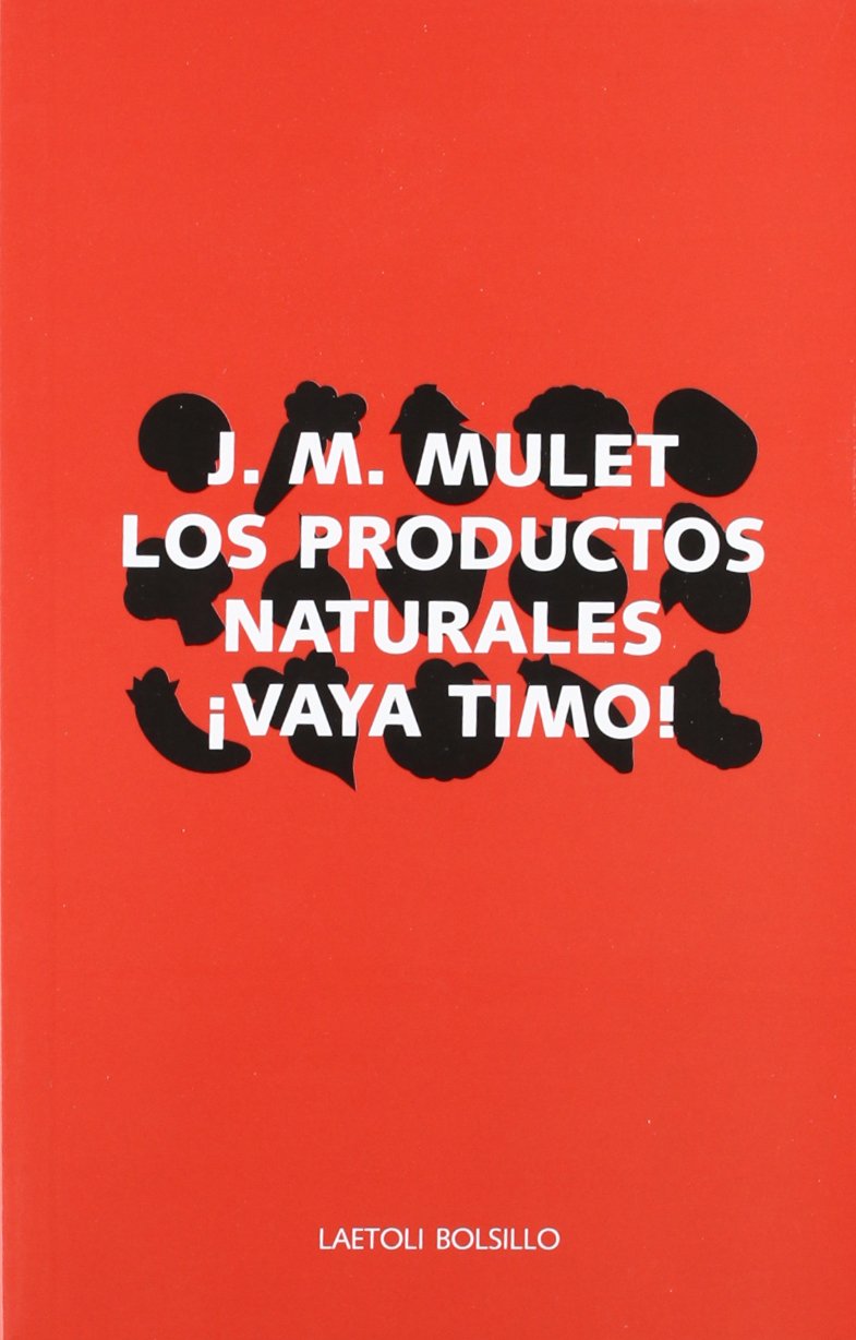Los productos naturales ¡vaya timo! book