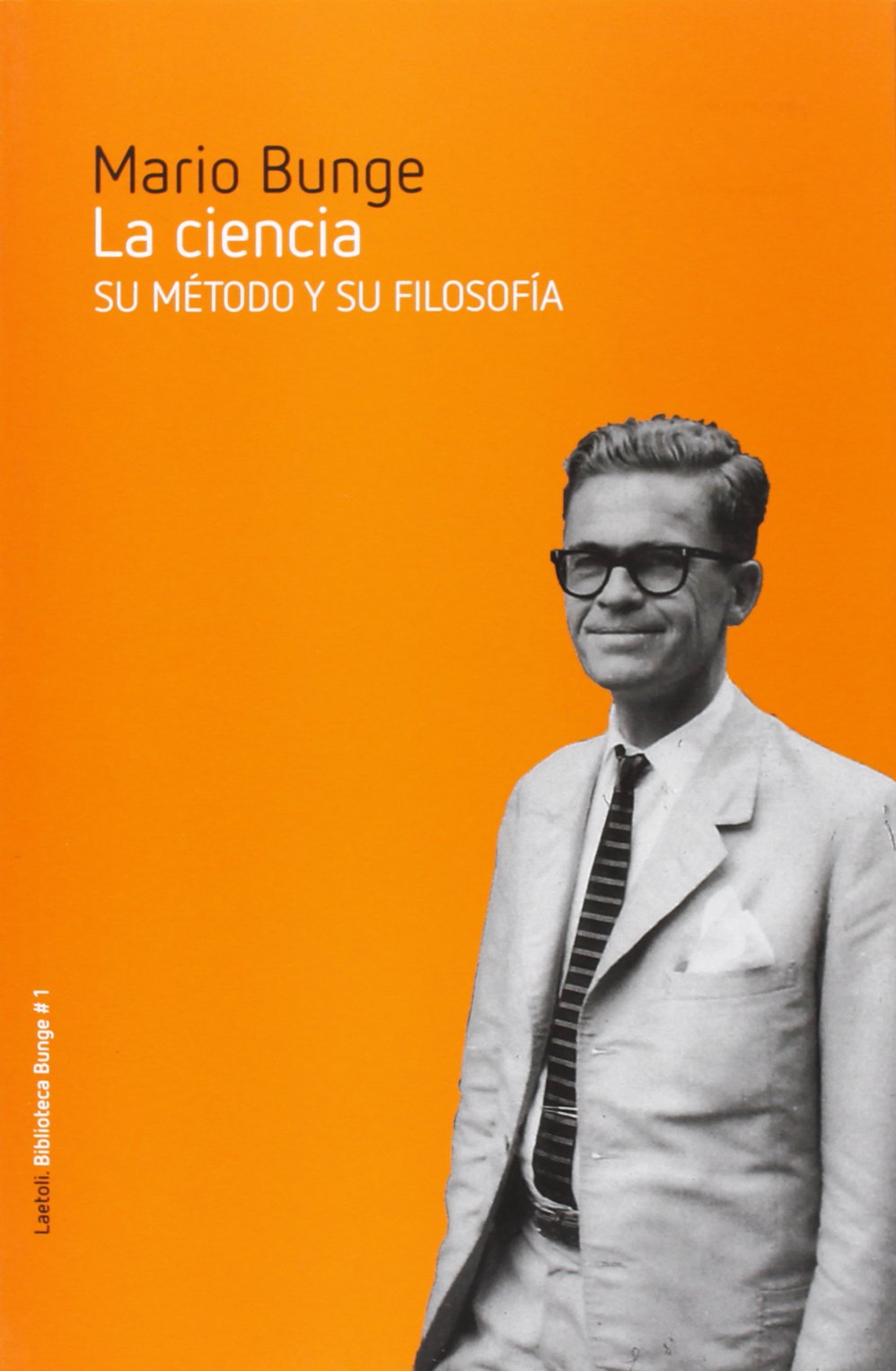 La ciencia : su método y su filosofía Learning & Reference