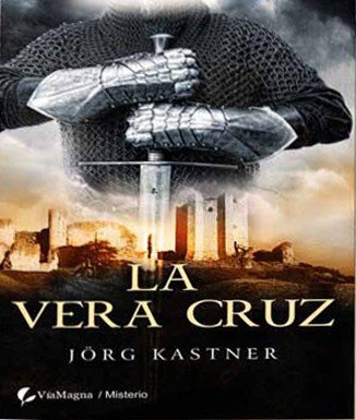 La Vera Cruz/ The Vera Cruz Historical Fiction