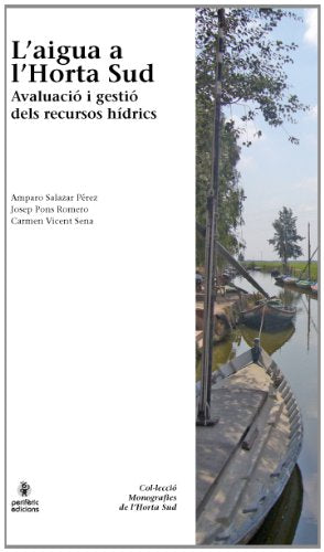 L'aigua a l'Horta Sud: Avaluació i gestió dels recursos hídrics book